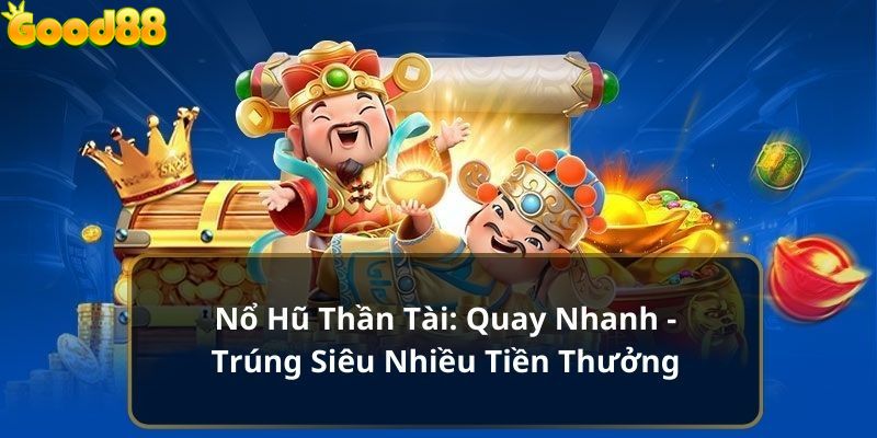 Nổ hũ thần tài